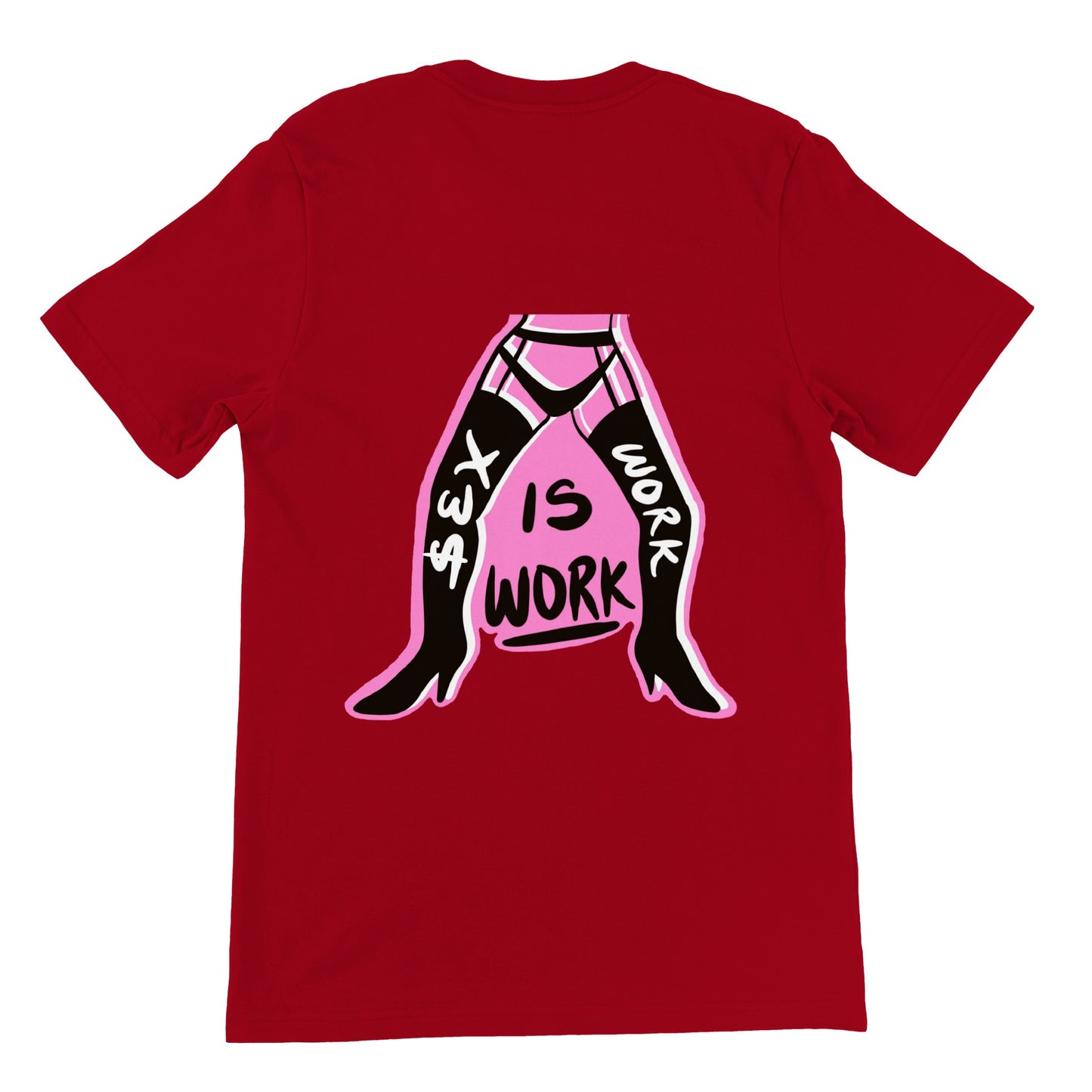 LOVE LAROUGE Premium "SEX WORK IS WORK" Unisex Crewneck T-shirt